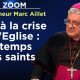 Monseigneur Marc Aillet : Face à la crise de l’Eglise, le temps des saints