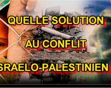 Quelle est LA solution au conflit israélo-palestinien ?