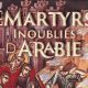 Le Jubilé des martyrs arabes inoubliés