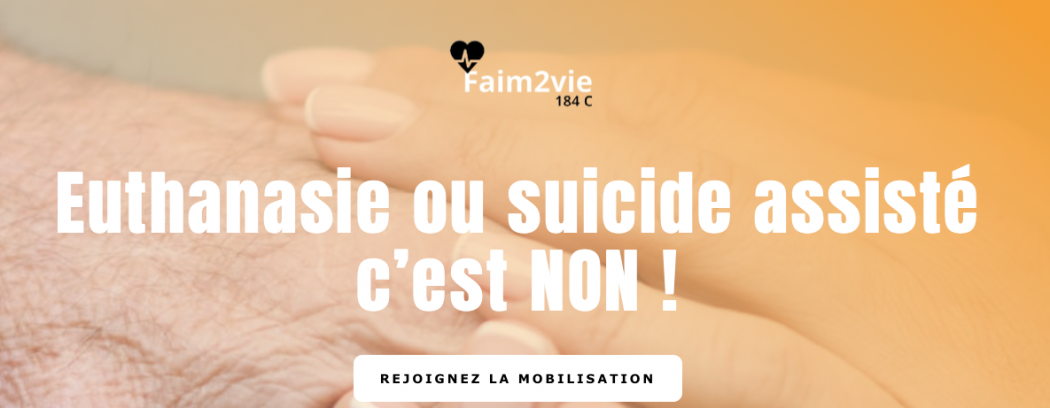 L’association Faim2Vie organise un tractage contre l’euthanasie les 13, 14, 15 octobre