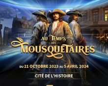 Les Mousquetaires débarquent à la Cité de l’Histoire