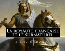 Terres de Mission : La royauté française et le surnaturel