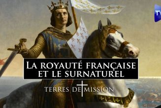 Terres de Mission : La royauté française et le surnaturel