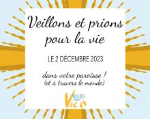 J-55 avant les veillées pour la vie