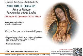 Dimanche 10 décembre: Fête de Notre Dame de Guadalupe 2023 à Paris en l’église Saint-Eugène