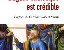 L’Eglise catholique est la vraie Eglise du Christ