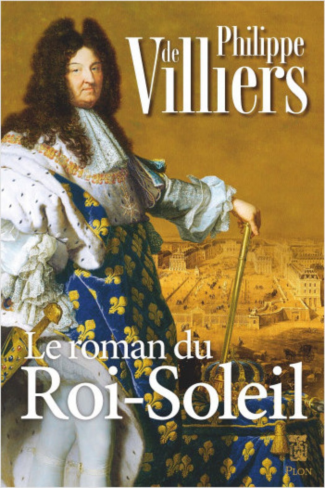 Le Roi Soleil raconté par Philippe de Villiers