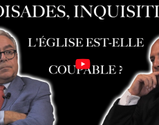Croisades, Inquisition… l’Église est-elle coupable ?