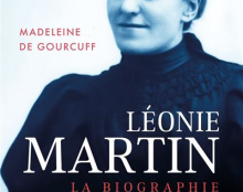 Léonie Martin : rien n’est impossible à Dieu