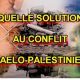 Quelle solution au conflit israélo-palestinien ?