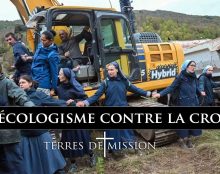 Terres de Mission: A Saint-Pierre-de-Colombier, l’écologisme contre la croix