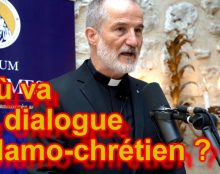 Où va le dialogue islamo-chrétien ?