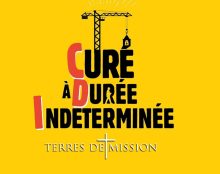 Terres de Mission: Des curés stables pour des paroisses missionnaires