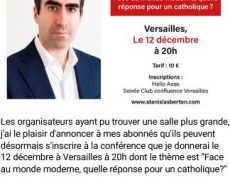 Conférence de Stanislas BERTON le 12 décembre : “FACE AU MONDE MODERNE, QUELLE RÉPONSE POUR UN CATHOLIQUE ? “