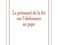 Aux catholiques désemparés par certains gestes et propos de l’actuel successeur de Pierre