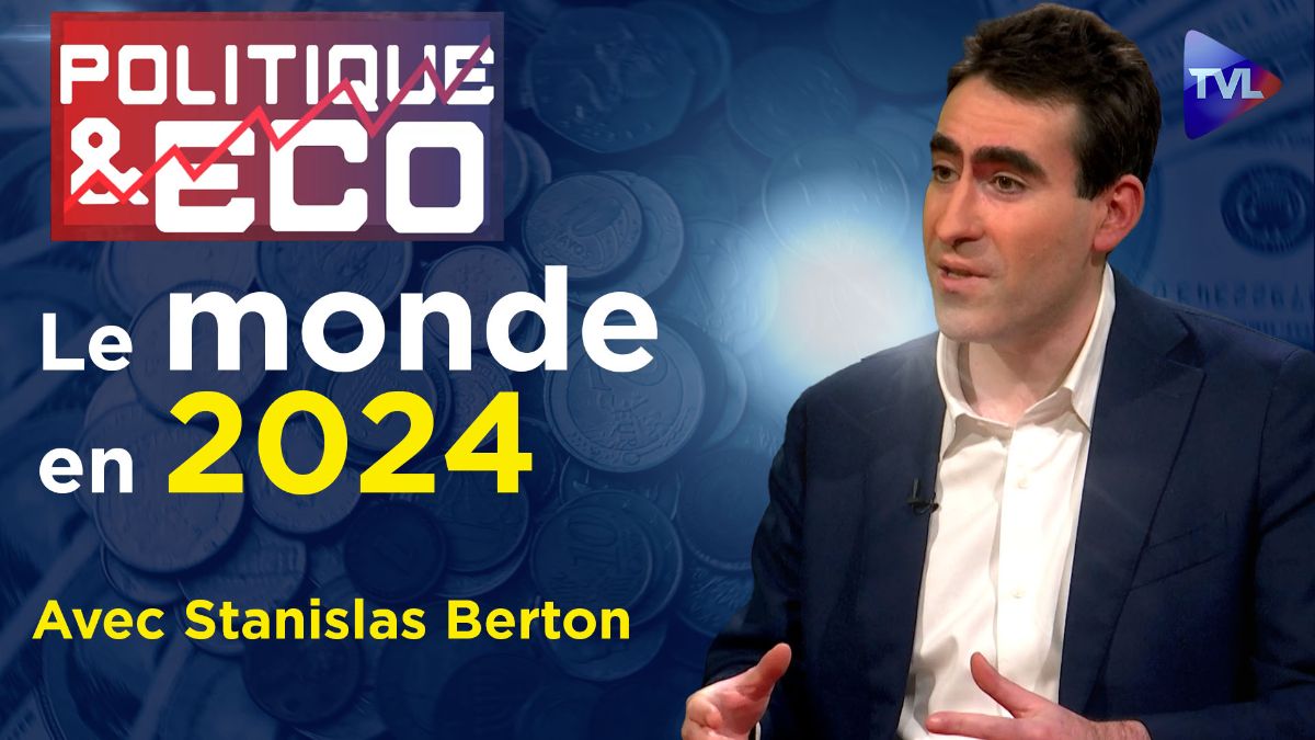 Le monde en 2024 vers un ordre multipolaire ? Le Salon Beige