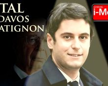 I-Média – Gabriel Attal : un produit du système Davos ?