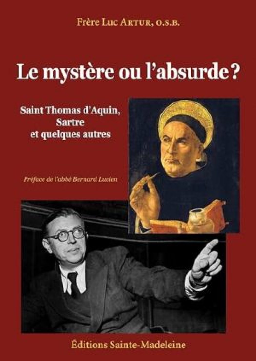Saint Thomas d’Aquin face à Sartre et Camus