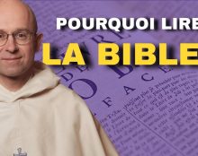 Pourquoi lire la Bible ?