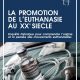 La promotion de l’euthanasie au 20e siècle