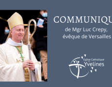 Mgr Luc Crepy, évêque de Versailles, invite les fidèles du diocèse à prier pour nos parlementaires et nos gouvernants