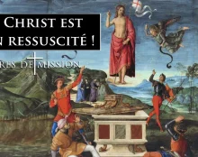 Terres de Mission Le Christ est vraiment ressuscité : preuves et témoignages
