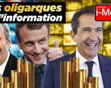 I-Média : Ces oligarques milliardaires qui possèdent les médias
