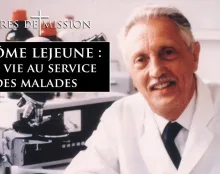 Terres de Mission Jérôme Lejeune : une vie au service des malades