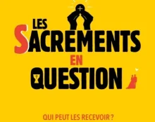 Qui peut recevoir les sacrements ?