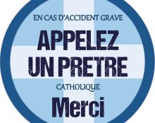 “En cas d’accident grave, veuillez appeler un prêtre”