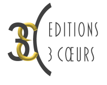 Connaissez-vous les Éditions 3 Cœurs ?