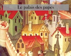 Les papes et la France: Le palais des papes (Épisode 11)