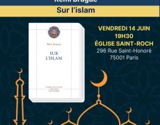 14 juin – Conférence : “Sur l’islam” de Rémi Brague