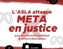 L’ASLA attaque la société META pour discrimination politique et censure idéologique