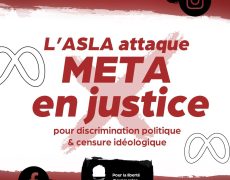 L’ASLA attaque la société META pour discrimination politique et censure idéologique