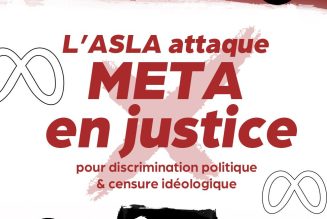 L’ASLA attaque la société META pour discrimination politique et censure idéologique