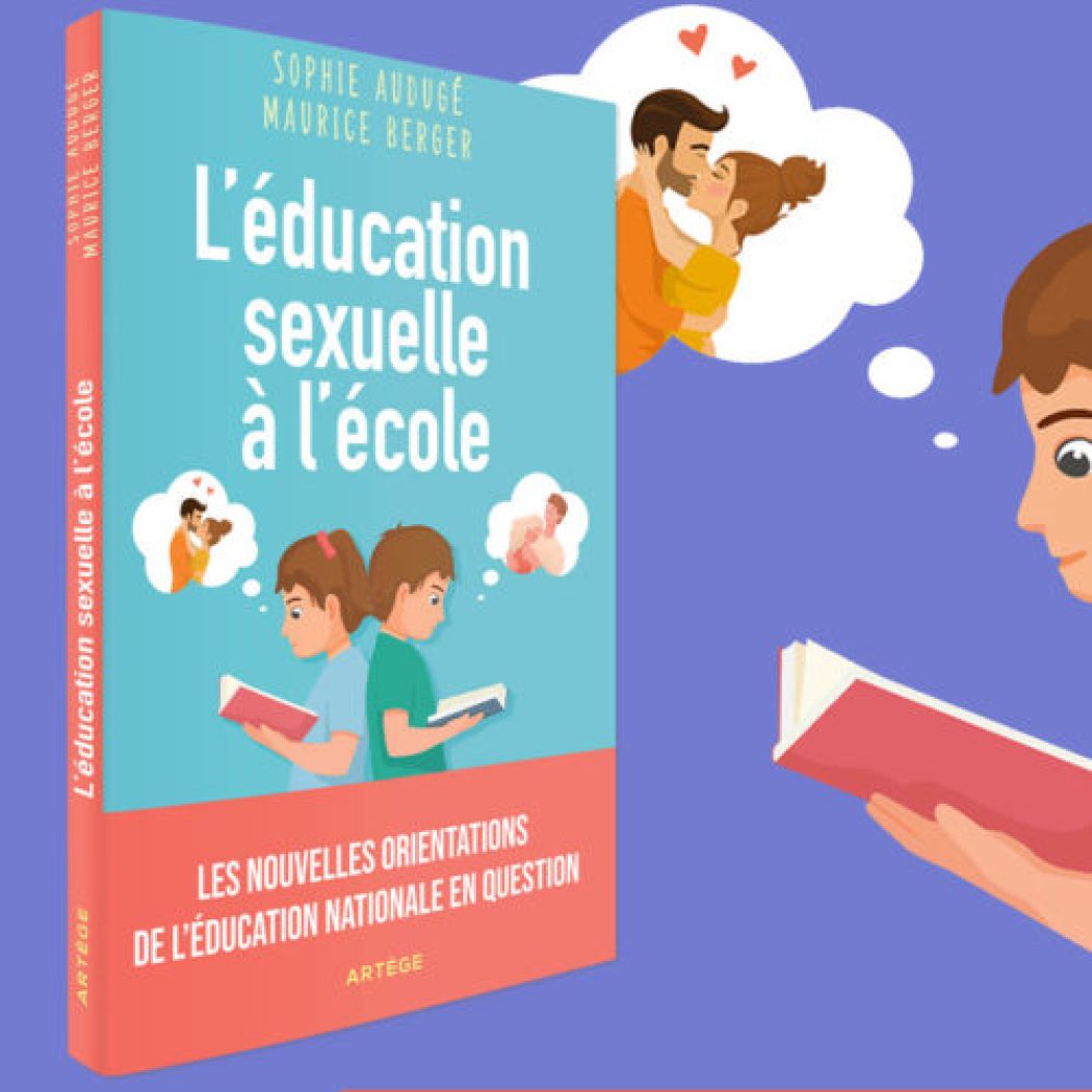 L’éducation sexuelle à l’école – Les nouvelles orientations de l’Education nationale en question