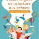 La joie de lire ! – Donner le goût de la lecture aux enfants – Guide pratique – Valérie d’Aubigny