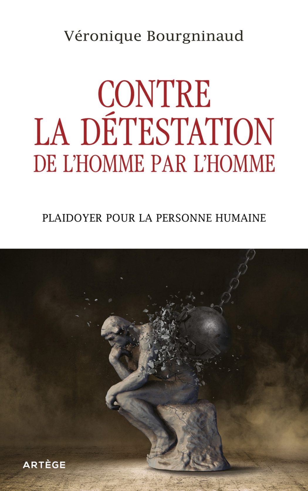 Face à l’antihumanisme, retrouver la foi