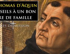 Terres de Mission – St Thomas d’Aquin : conseils à un bon père de famille