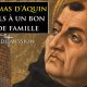 Terres de Mission – St Thomas d’Aquin : conseils à un bon père de famille