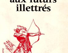 Le temps des illettrés est venu