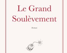 Politique, mystique ou science-fiction ? « Le Grand Soulèvement » de Romain Guérin