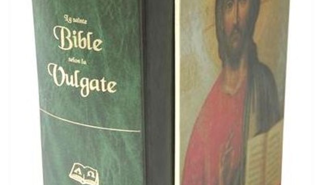 Réédition de la Sainte Bible selon la Vulgate, un événement capital sur Livres en Famille