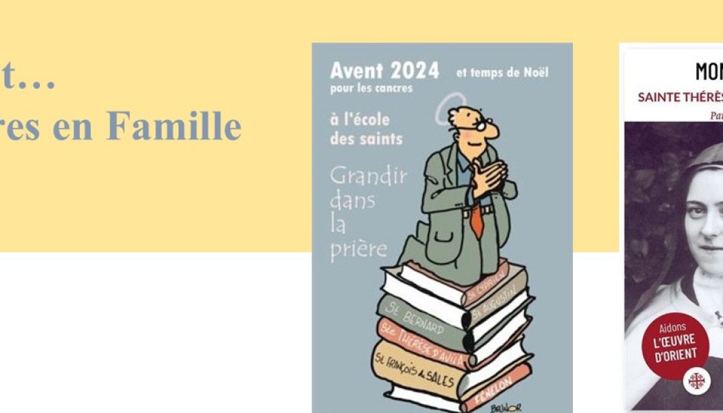 Avent 2024, avancez vers Noël avec sainte Thérèse, à l’école des saints, sur Livres en Famille