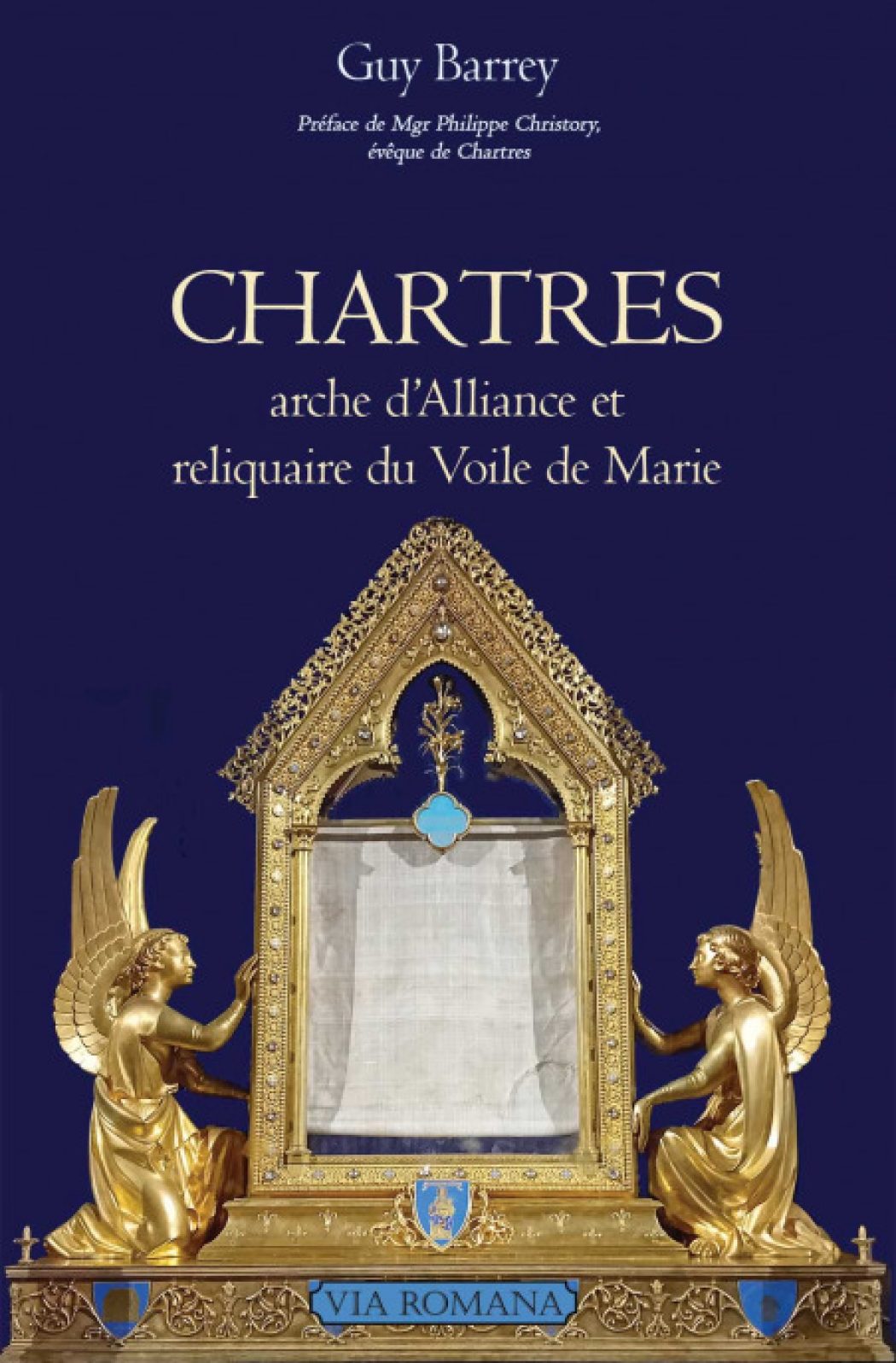 Notre-Dame de Chartres, l’écrin du Voile de la Vierge Marie