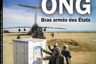 Les ONG financées ou protégées par les États participent à la recomposition du monde et aux logiques impériales