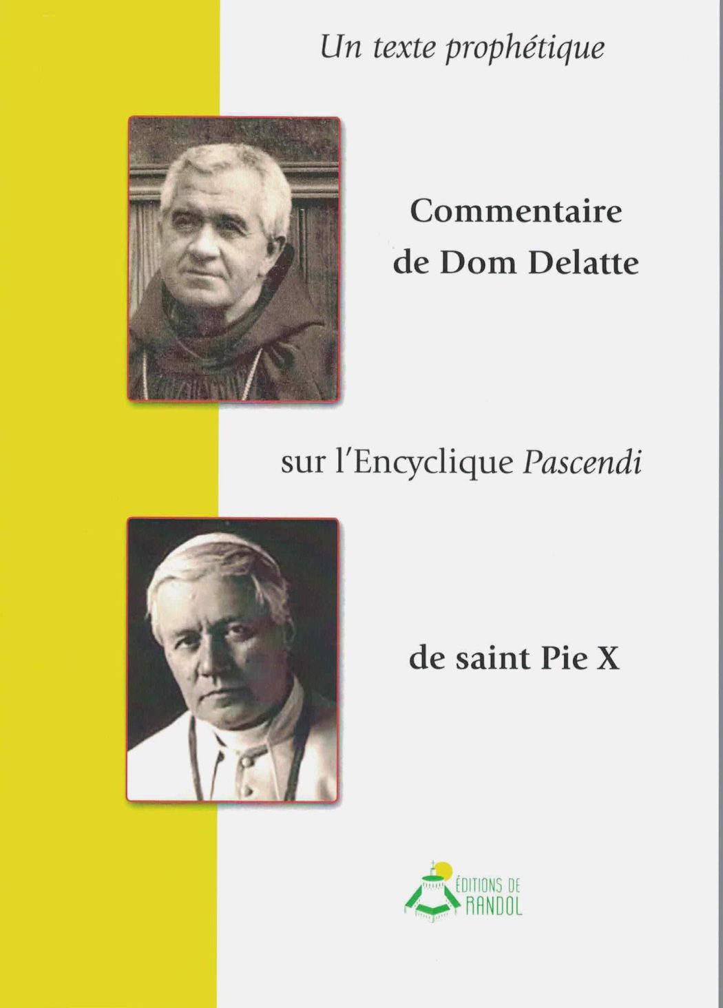 Commentaire de l’Encyclique de saint Pie X, Pascendi dominici gregis, par Dom Delatte