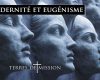 Terres de Mission : Modernité et eugénisme