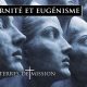 Terres de Mission : Modernité et eugénisme